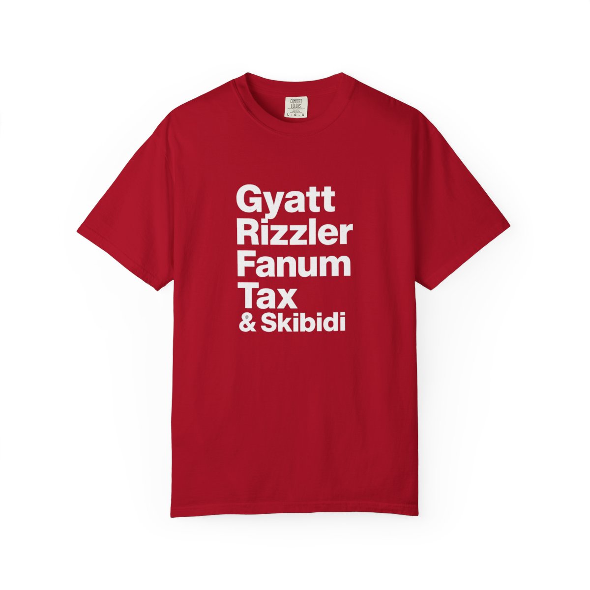 Gyatt Rizzler Fanum Tax Skibidi T-Shirt
