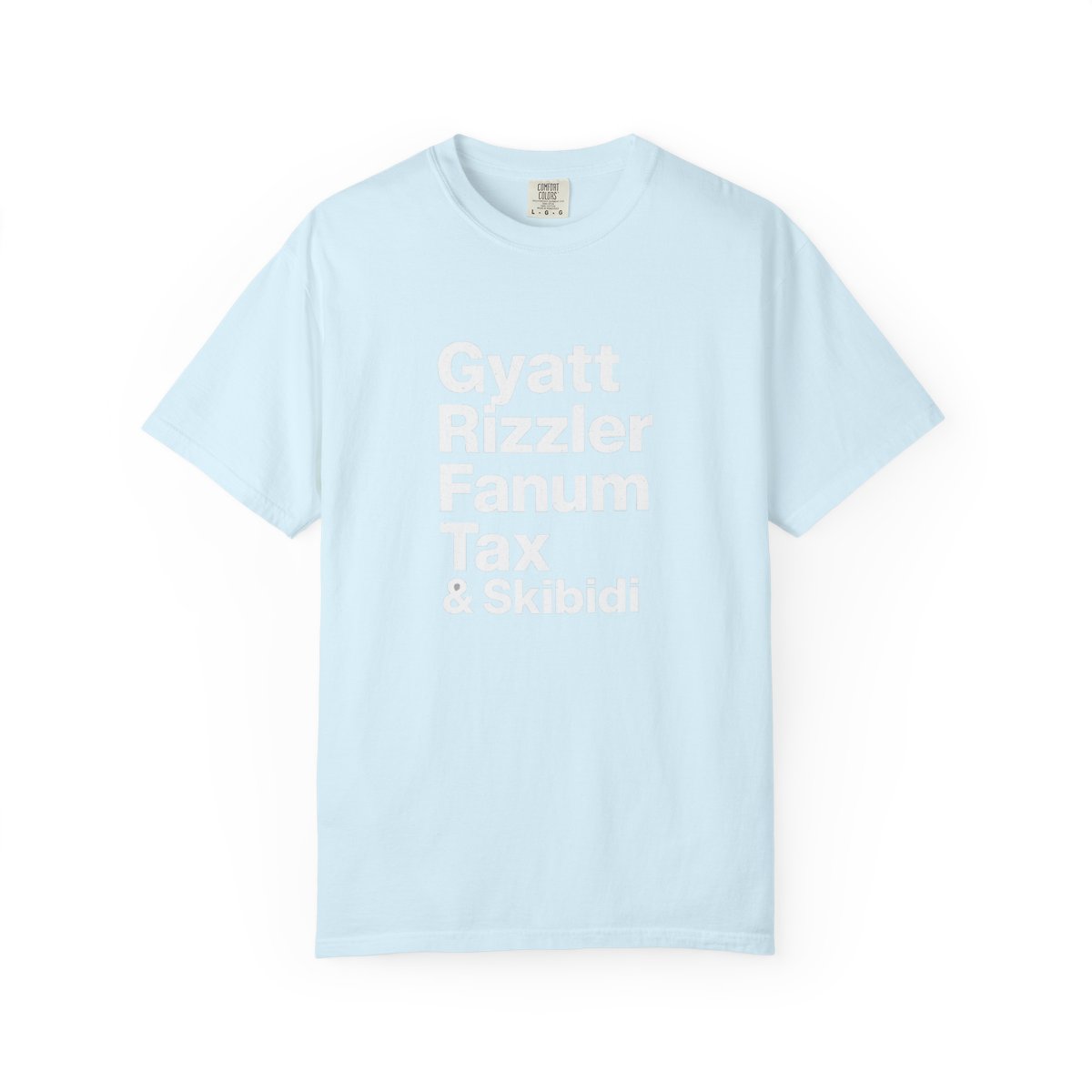 Gyatt Rizzler Fanum Tax Skibidi T-Shirt