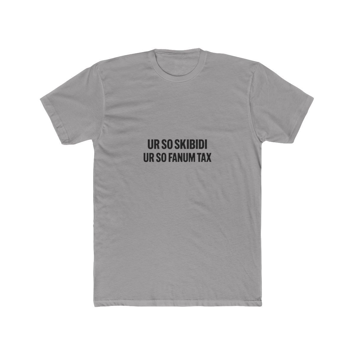UR SO SKIBIDI UR SO FANUM TAX T-Shirt