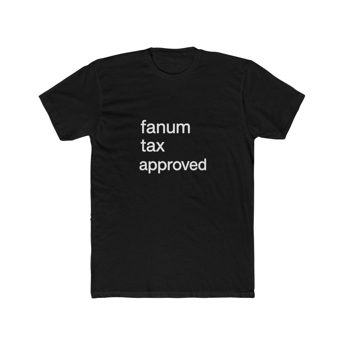 Fanum Tax Approved Unisex Tee