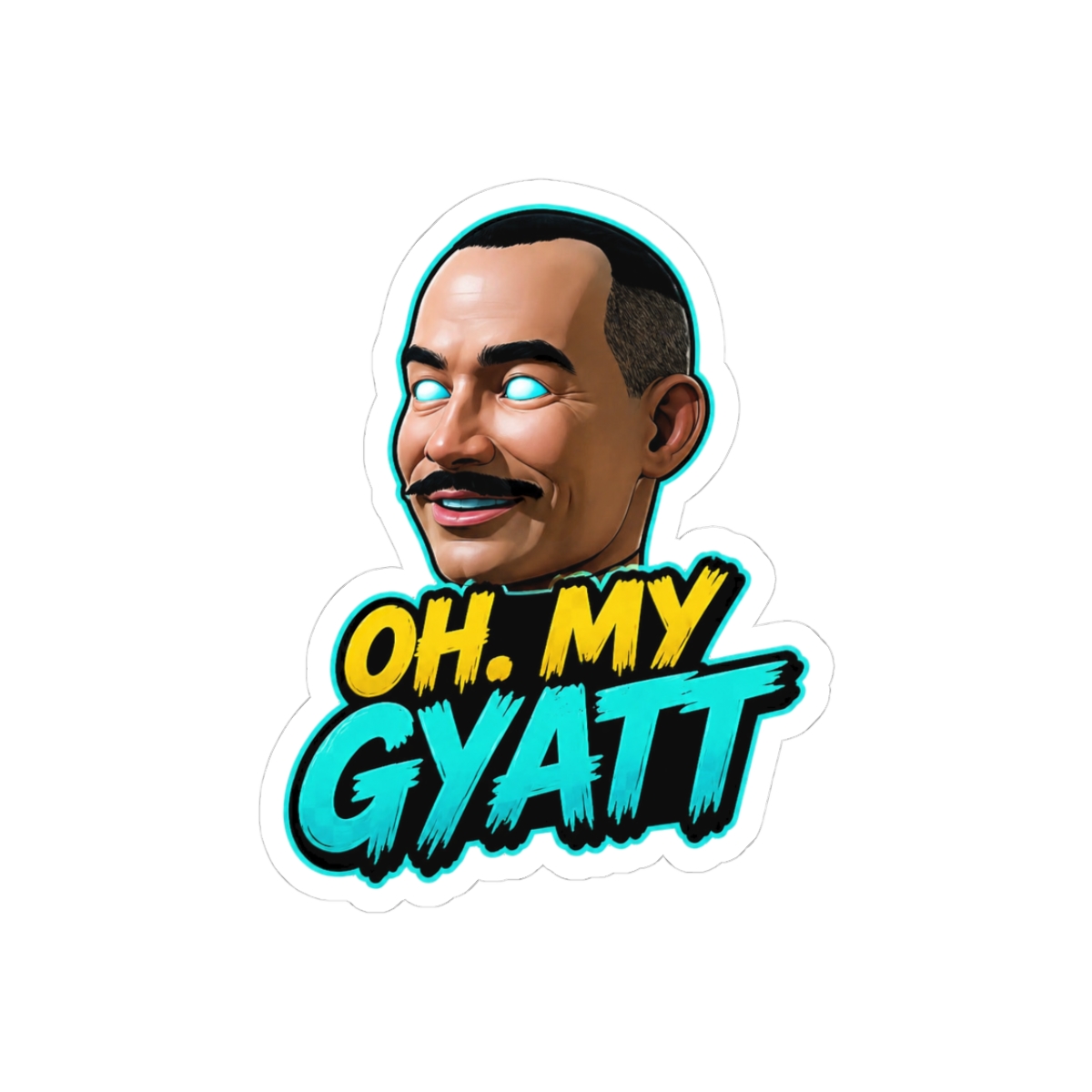 Oh My Gyatt Funny Meme Laptops Sticker