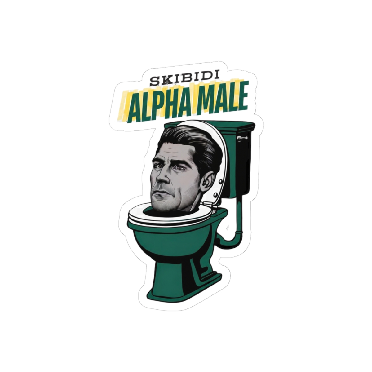 Skibidi Alpha Male Rule the World Gen Meme Sticker