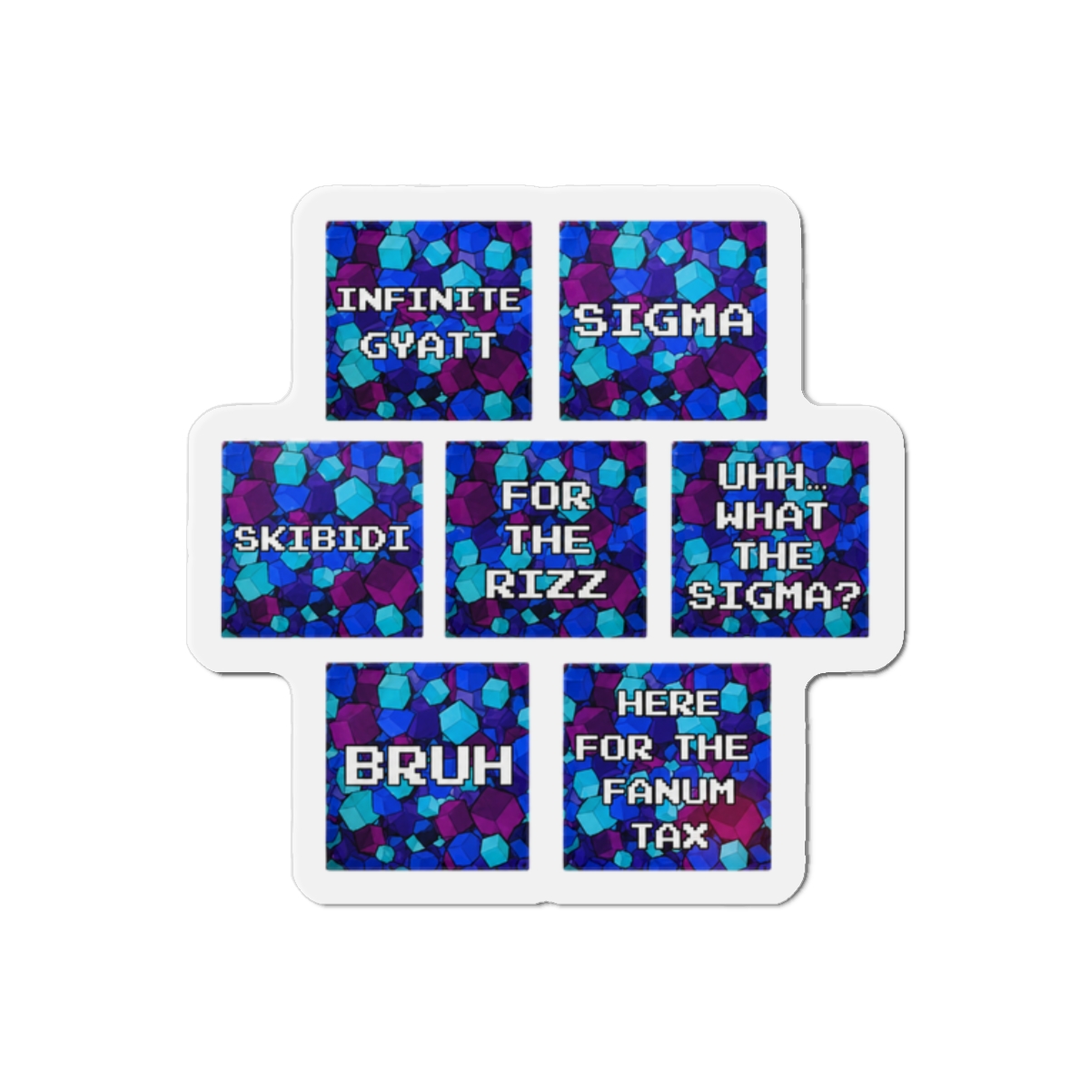 Meme inspired magnet, gift for teens, gaming inspired, skibidi, what the sigma, gyatt, sigma accessory, rizz up accessory, bruh fanum tax